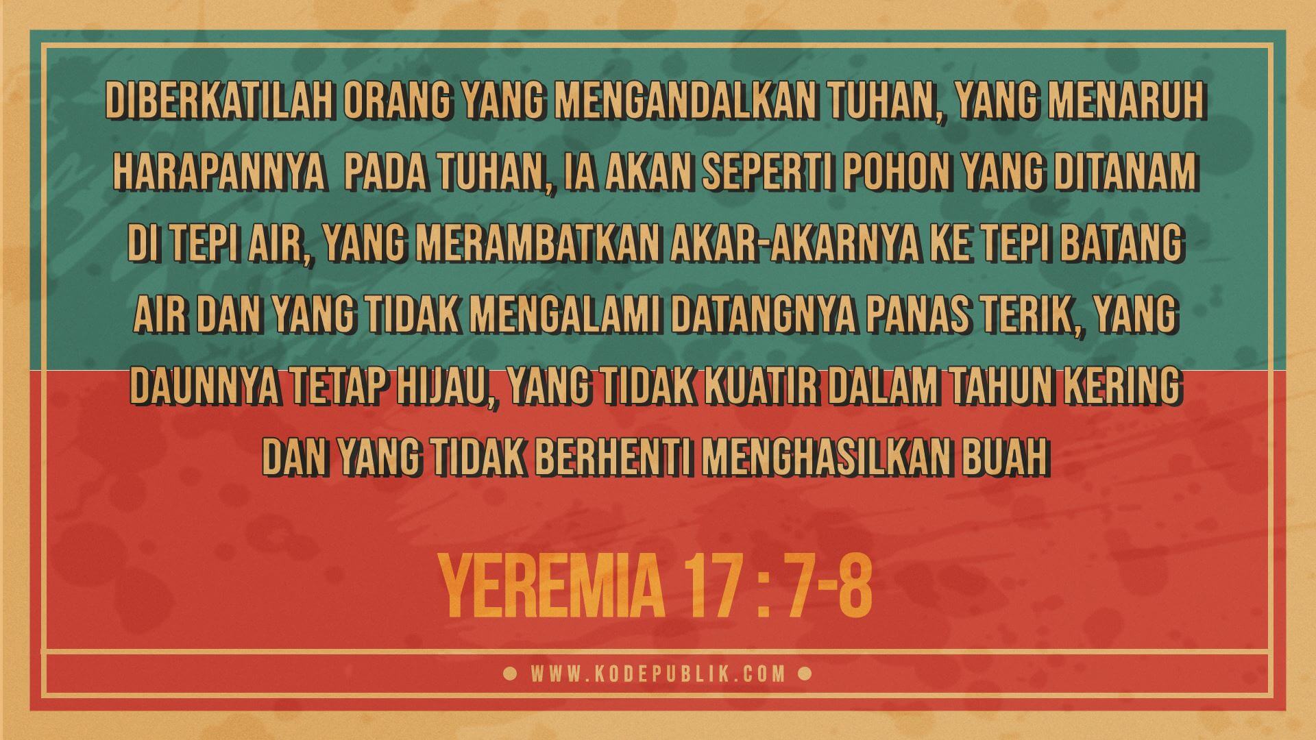 Renungan Harian Kristen Hari Ini 20 Januari 2022 - Yeremia 17 : 7-8