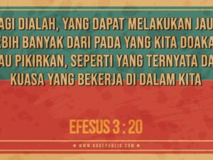 Renungan Harian Kristen Hari Ini 27 Maret 2022 - Efesus 3 : 20