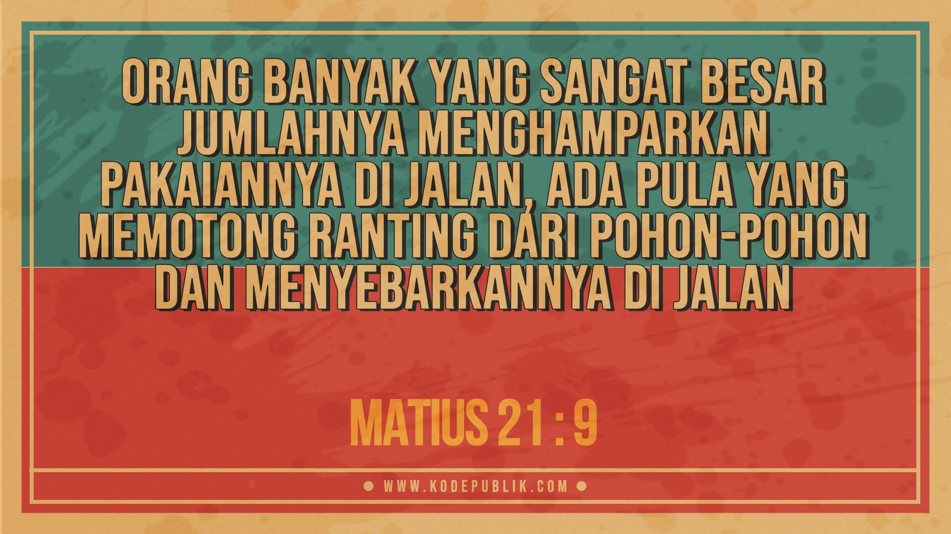 Renungan Harian Kristen Hari Ini 11 April 2022 - Matius 21 : 9