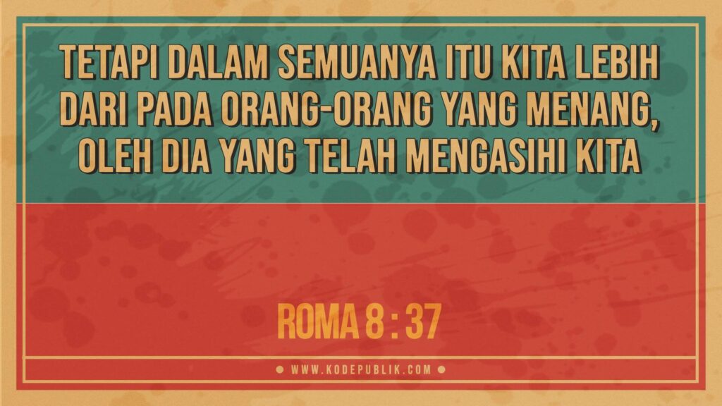 Renungan Harian Kristen Hari Ini 18 April 2022 - Roma 8 : 27