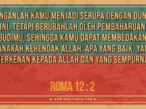 Renungan Harian Kristen - Roma 12 : 2
